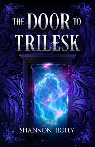 The Door to Trilesk book cover - Shannon Holly
